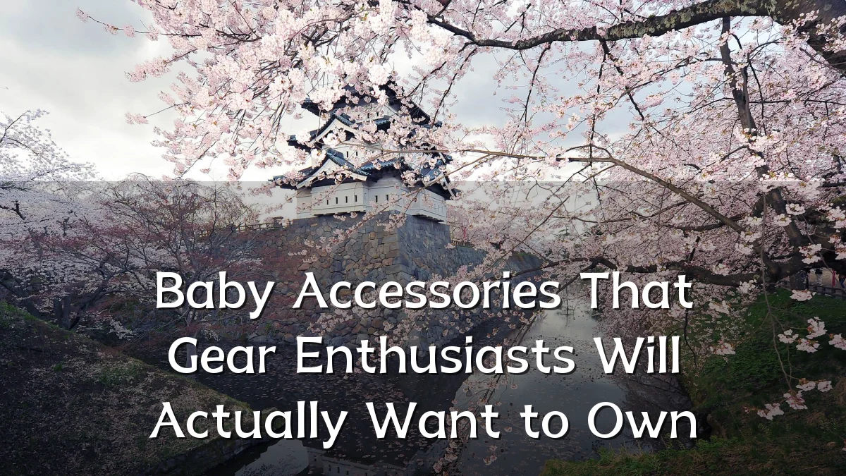 Baby Accessories That Gear Enthusiasts Will Actually Want to Own